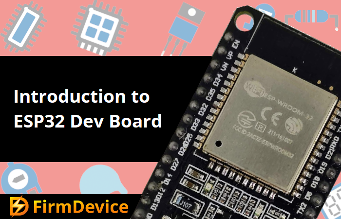 Introduction to ESP32 Dev Board — ESP32 hardware project — beginner level