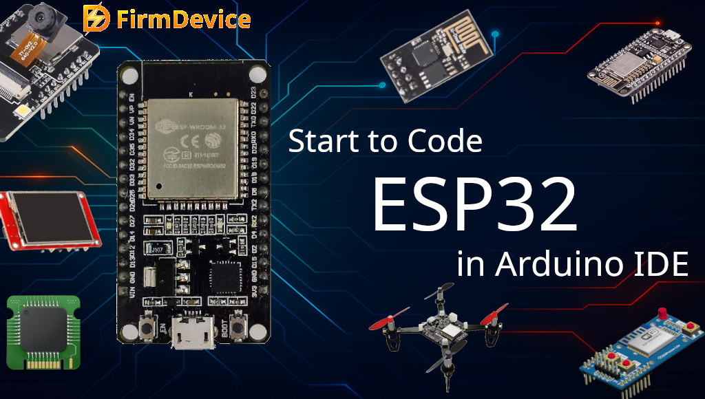 Start to Code ESP32 using Arduino IDE — ESP32 project by Admin
